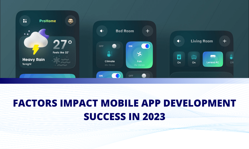 Factors impact mobile app development success in 2023
