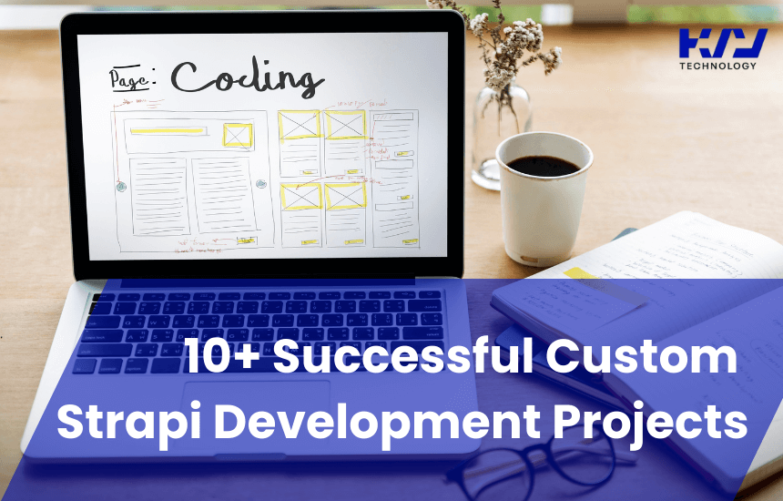 Successful Custom Strapi Development Projects