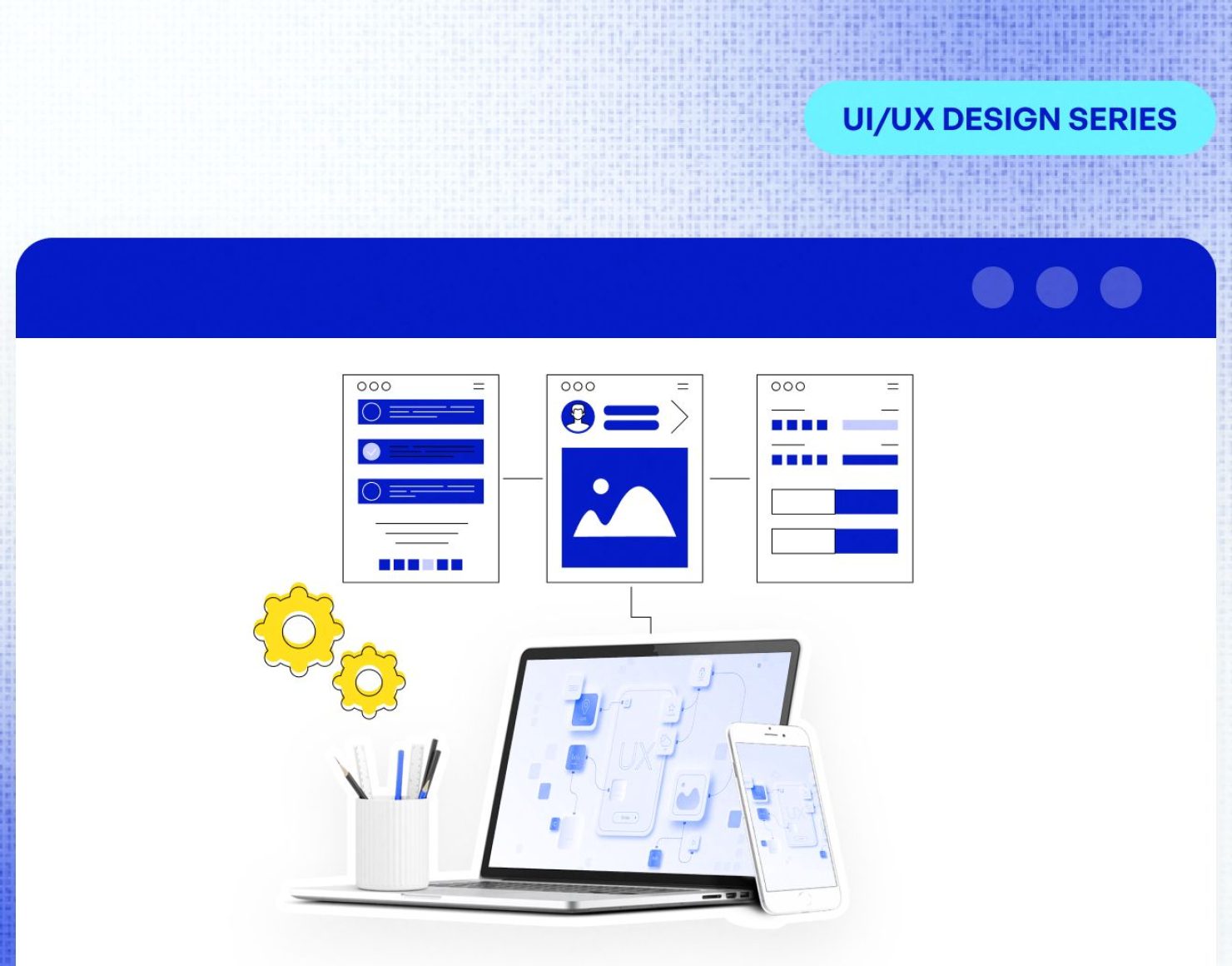 The power of UX wireframes in shaping product development success