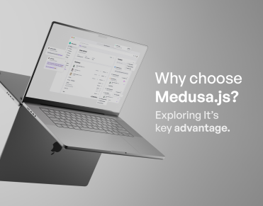 Why Choose Medusa Js